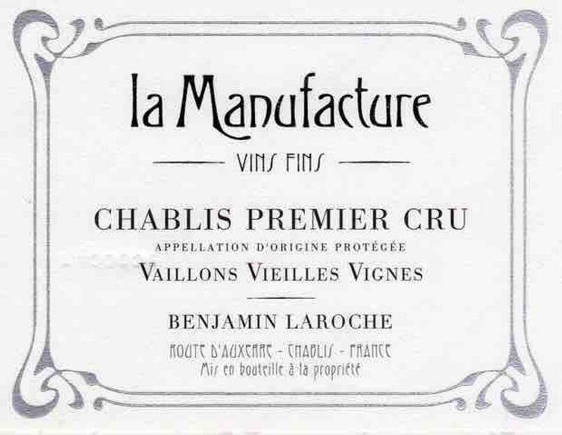 la Manufacture 2021 Chablis 1er Cru Vaillons Vielle Vignes