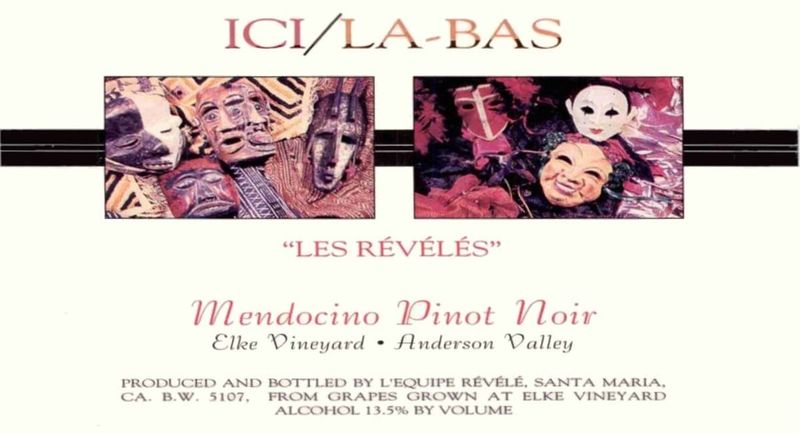Ici la Bas 2009 Anderson Valley Pinot Noir, Elke Vineyard "Les Reveles"