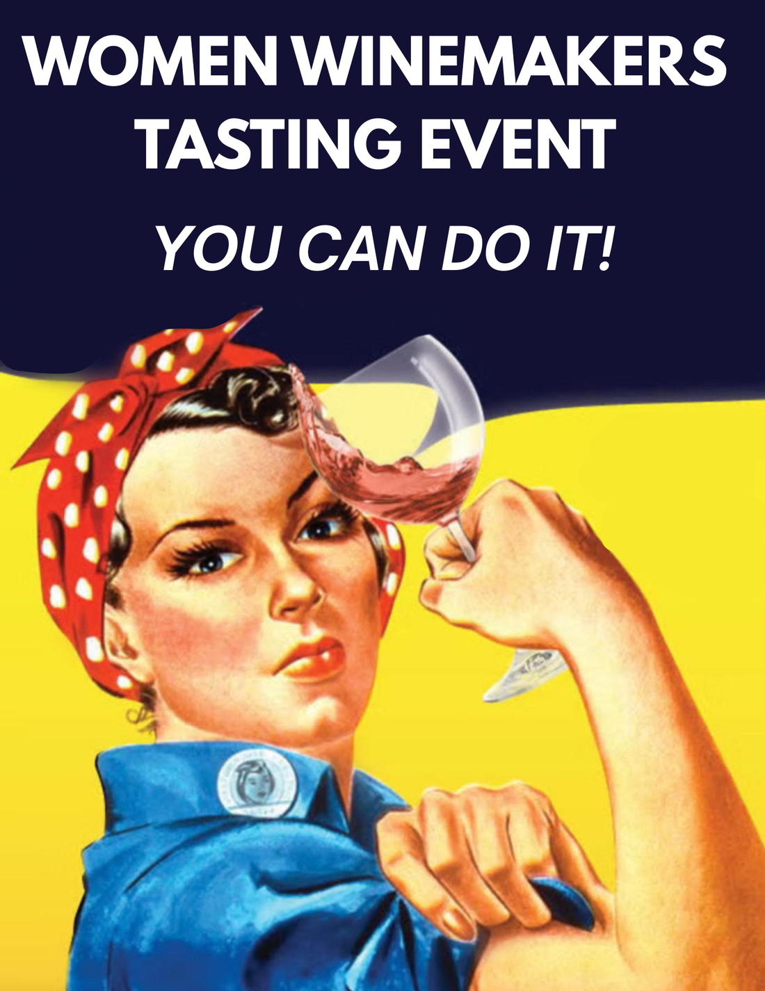 Celebrating Women in Wine — Marth 6th & 7th