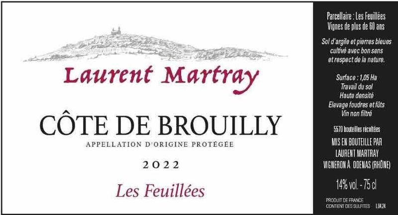 Laurent Martray 2022 "Les Feuillees" Cote de Brouilly (Gamay, Beaujolais)